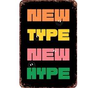 FYELVO New Type New Hype Metal Art of Writing Tin Signs Retro Garage Signs Movie Posters Sign Man Cave Decor 20,3 x 30,5 cm