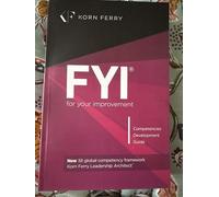 FYI: For Your Improvement - Competencies Development Guide, 6th Edition by Michael M. Lombardo (2014-09-01)