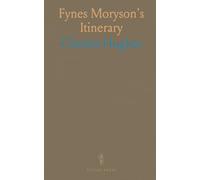 Fynes Moryson's Itinerary: Survey of Europe, Late 16th Century; With an Introduction and Account of His Career