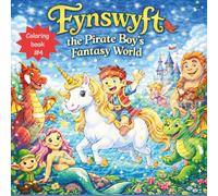 Fynswyft the Pirate Boy's Fantasy World: all ages coloring book