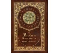Fyodor Dostoevs The Brothers Karamazov (Royal Collector's Edition) (Case (Relié)