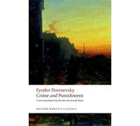 Fyodor Dostoevsky – Crime and Punishment – Version originale, traduit par Nicolas Pasternak Slater