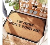 FZFN Hello Welcome Tapis de bain en fibre de coco avec inscription « I'm Here Don't Push Me » - Imperméable | Tapis de porte industriel amusant pour entrée extérieure - Porte arrière intérieure et sol