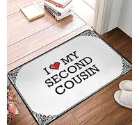 FZFN Tapis de bain absorbant pour porte d'intérieur et d'extérieur avec inscription « I Love My Second Cousin » - Accessoires amusants pour chambre de dortoir (40 x 60 cm)
