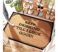 FZFN Tapis de boue imperméable pour animaux de compagnie - Keep Drinking 'til I Look Good! Inside Front | Tropical - Paillasson lavable pour cuisine et terrain de football pour l'avant et l'extérieur