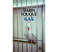 G. a. v. - Marin Fouqué - Actes sud - Poche - Roman
