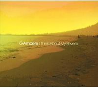 G-Ampere - I Think About My Reverb