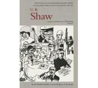 G. B. Shaw: An Annotated Bibliography Of Writings About Him, 1880-1920