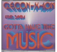 G.E.Con-X-Ion - Gotta Have The Music [Import]