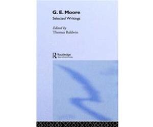 G.E. Moore by G.E. Moore G.E. Moore, Thomas Baldwin (Auteur)