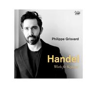 G F Handel – Œuvres pour clavier – Audax