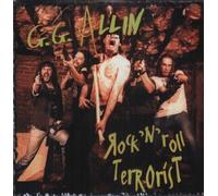 G.G. Allin - Rock'n'Roll Terrorist