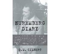 G. Gilbert Nuremberg Diary (Poche)
