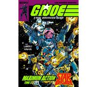 G.I. JOE, A Real American Hero : Maximum Action T03 Star Brigade - Larry Hama - Vestron - broché - Comics