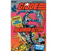 G.I. JOE a real American Hero - Tome 04 - Maximum Action - Snake-Eyes vs. Cobra Commander