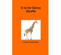 G is for Ginny Giraffe