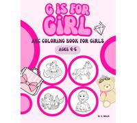 G is for Girl: ABC Coloring Book for Girls (Ages 4-6)