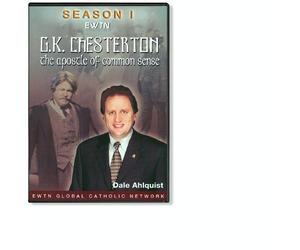G.K. CHESTERTON APOSTLE OF COMMON SENSE VOLUME ONE * AN EWTN 3-DISC DVD