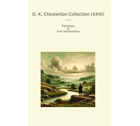 G. K. Chesterton Collection (XXIV): Tennyson Irish Impressions