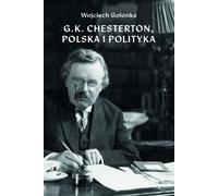 G K Chesterton La Pologne et la politique - Wojciech Golonka (Buch auf Polnisch)