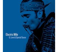 G. Love & Special Sauce - Electric Mile