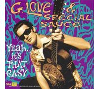G Love & Special Sauce - Yeah It'S That Easy
