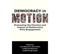 G. Michael Weiksner Democracy in Motion (Poche)