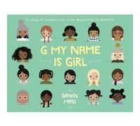 G My Name Is Girl by Dawn Masi Dawn Masi (Auteur)