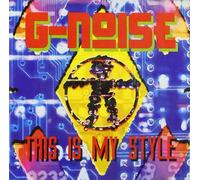 G-Noise - This is My Style [Import]