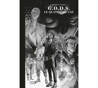 G.O.D.S. : Le Quatrième Axe - Edition Noir & Blanc limitée