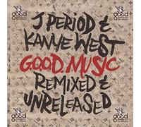 G.O.O.d. Music - Remixed and Unreleased