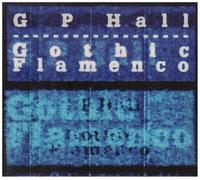 G.P. Hall - Gothic Flamenco [Import]