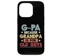 G-Pa Parce Que Grand-père, Vieux mecs, drôles, Grand-père, Papaw Men Coque pour iPhone 13 Pro
