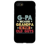 G-Pa Parce Que Grand-père, Vieux mecs, drôles, Grand-père, Papaw Men Coque pour iPhone SE (2020) / 7/8
