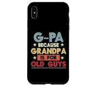 G-Pa Parce Que Grand-père, Vieux mecs, drôles, Grand-père, Papaw Men Coque pour iPhone XS Max