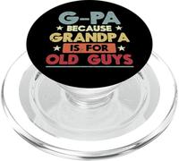 G-Pa Parce Que Grand-père, Vieux mecs, drôles, Grand-père, Papaw Men PopSockets PopGrip pour MagSafe