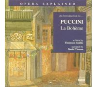G. Puccini - Opera Explained: La Boheme [New CD]