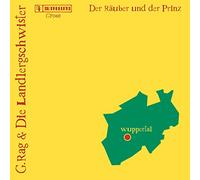 G.Rag und die Landlergschwister - Der Räuber und der Prinz