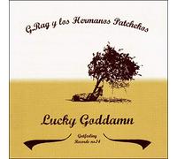 G.Rag Y Los Hermanos Patc - Lucky Goddamn [Import]