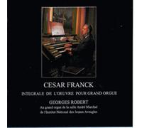 G.Robert/Franck/Oeuvre Grand Orgue