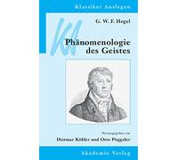 G. W. F. Hegel: Phanomenologie Des Geistes