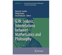 G.W. Leibniz, Interrelations Between Mathematics And Philosophy
