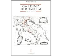 G.w. leibniz: iter italicum (mars 1689 - mars 1690)