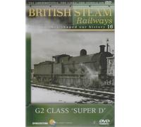 G2 Class Super D - British Steam Railways Volume 16