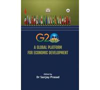 G20 A GLOBAL PLATFORM for economic development