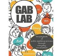 Gab Lab The Playbook of Public Speaking Prowess Through Everyday Conversation by Vicki Goodfellow Duke Vicki Goodfellow Duke (Auteur)