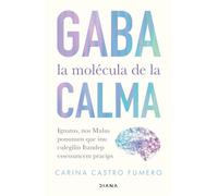 Gaba: La Molécula de la Calma / Gaba: The Molecule of Calm