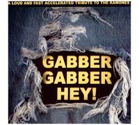 Gabber Gabber Hey: A Ramone's Tribute