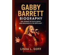 Gabby Barrett Biography.: Her Journey Of Faith, Music, And Resilience In The Spotlight.