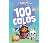 Gabby et la maison magique - 100 colos: Livre de coloriages
